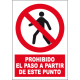CARTEL PROHIBIDO EL PASO A PARTIR DE ESTE PUNTO