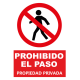CARTEL PROHIBIDO EL PASO - PROPIEDAD PRIVADA-