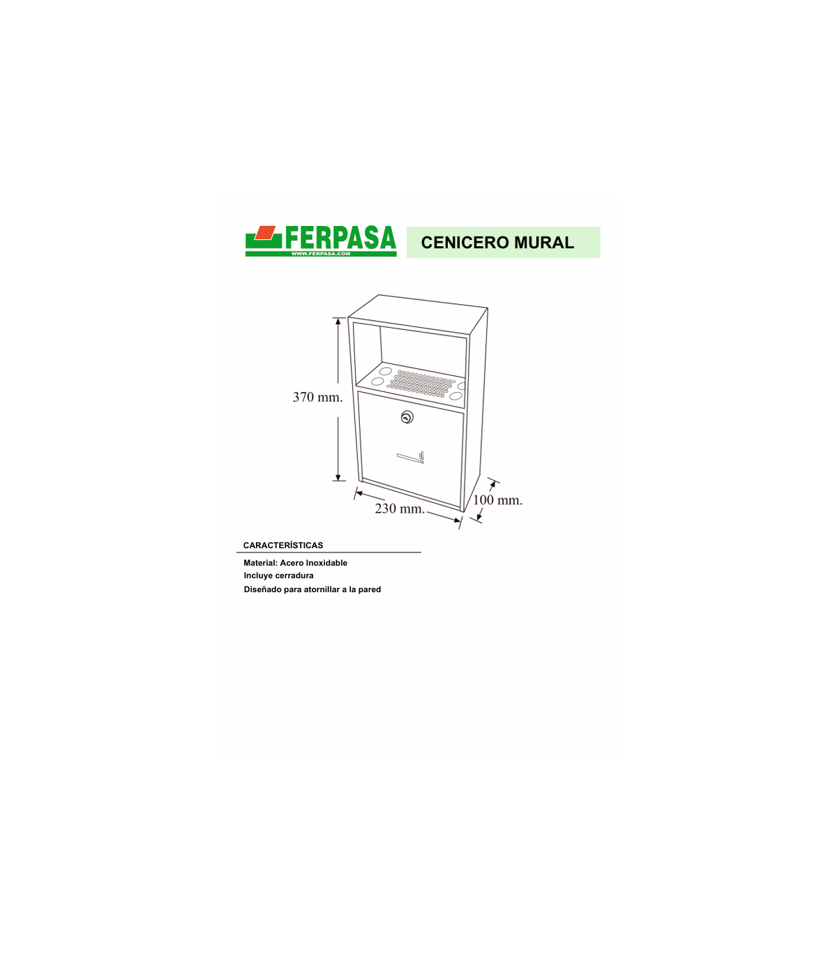 CENICERO PARED REFORZADO ACERO. INOX. C/CERRADURA