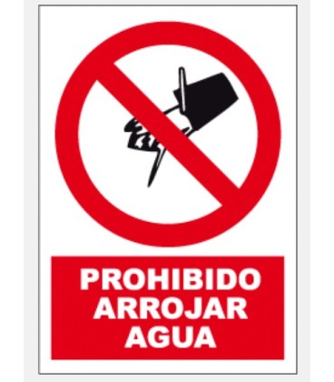 CARTEL Nº 3036 – PROHIBIDO ARROJAR AGUA 29,7X21 CM